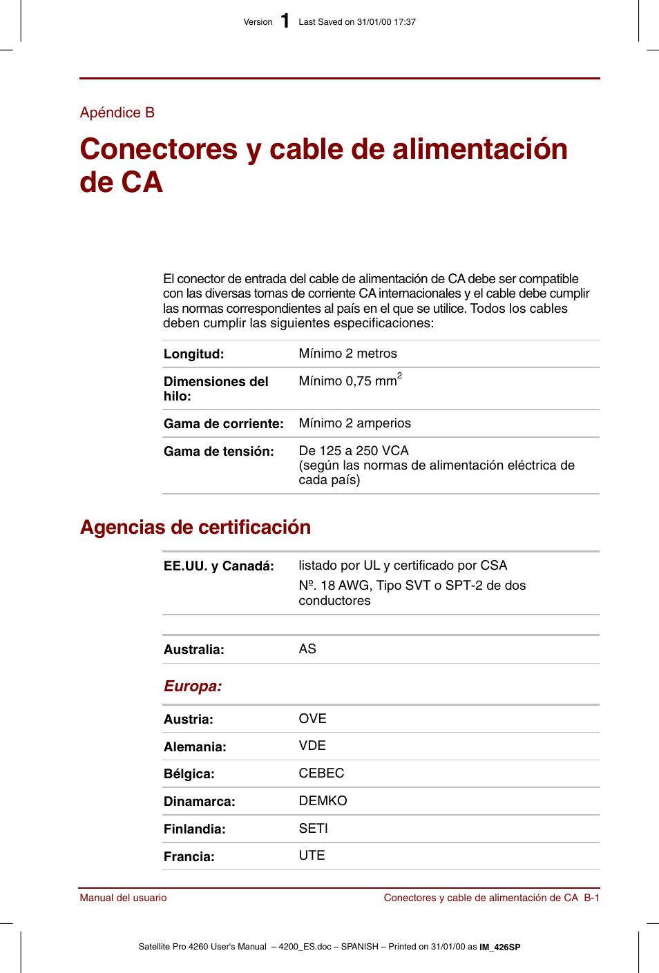 Apéndice b, Conectores y cable de alimentación de ca, Agencias de certificación | Toshiba Satellite Pro 4280 User Manual | Page 191 / 238