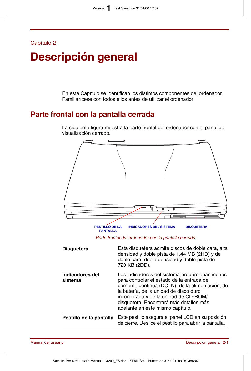 Capítulo 2, Descripción general, Parte frontal con la pantalla cerrada | Capítulo 2: descripción general, Parte frontal con la pantalla cerrada -1, Para, Identifica los componentes del | Toshiba Satellite Pro 4280 User Manual | Page 35 / 238