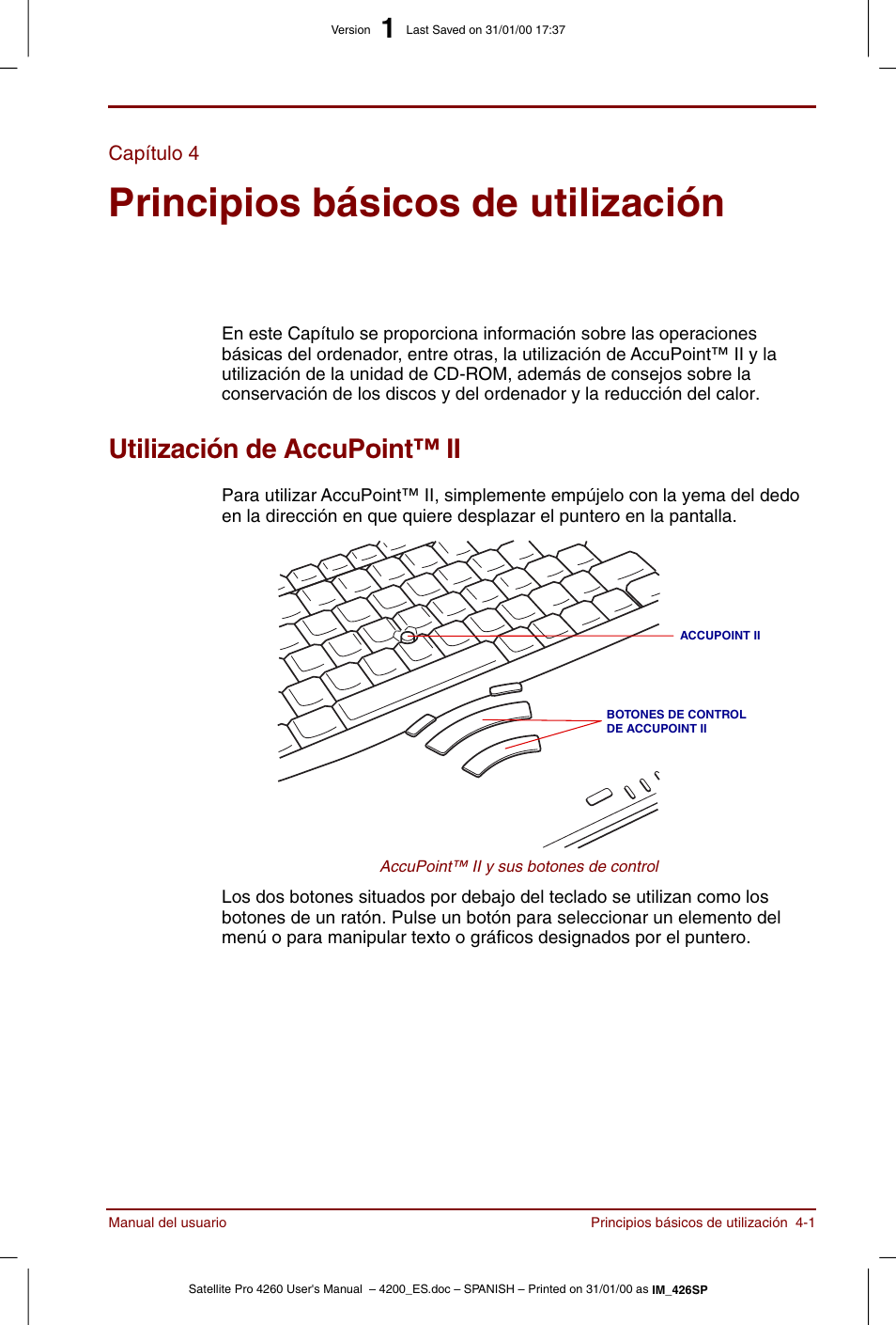 Capítulo 4, Principios básicos de utilización, Utilización de accupoint™ ii | Capítulo 4: principios básicos de utilización, Utilización de accupoint™ ii -1, Incluye instrucciones para, Tulo 4, Principios, Básicos de utilización, Para obtener informaci | Toshiba Satellite Pro 4280 User Manual | Page 59 / 238