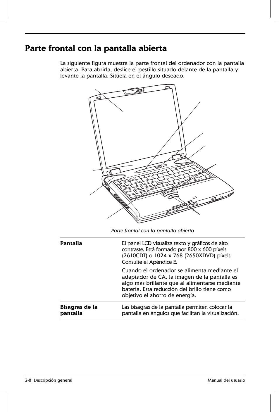 Parte frontal con la pantalla abierta | Toshiba Satellite 2650 User Manual | Page 37 / 222