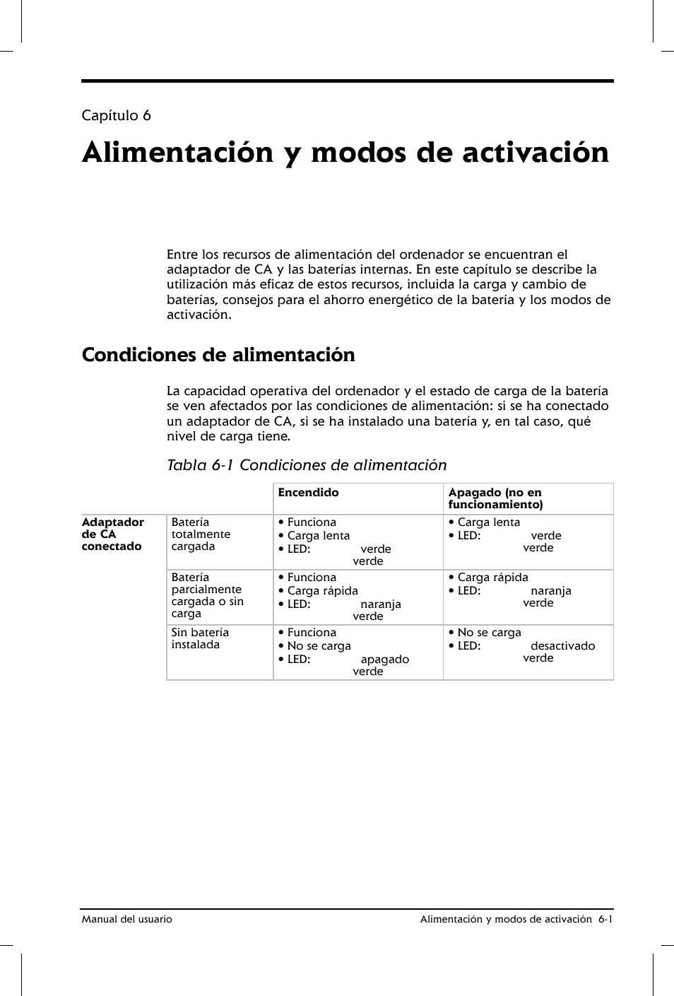 Alimentación y modos de activación, Condiciones de alimentación, Tabla 6-1 condiciones de alimentación | Toshiba Satellite 2650 User Manual | Page 79 / 222