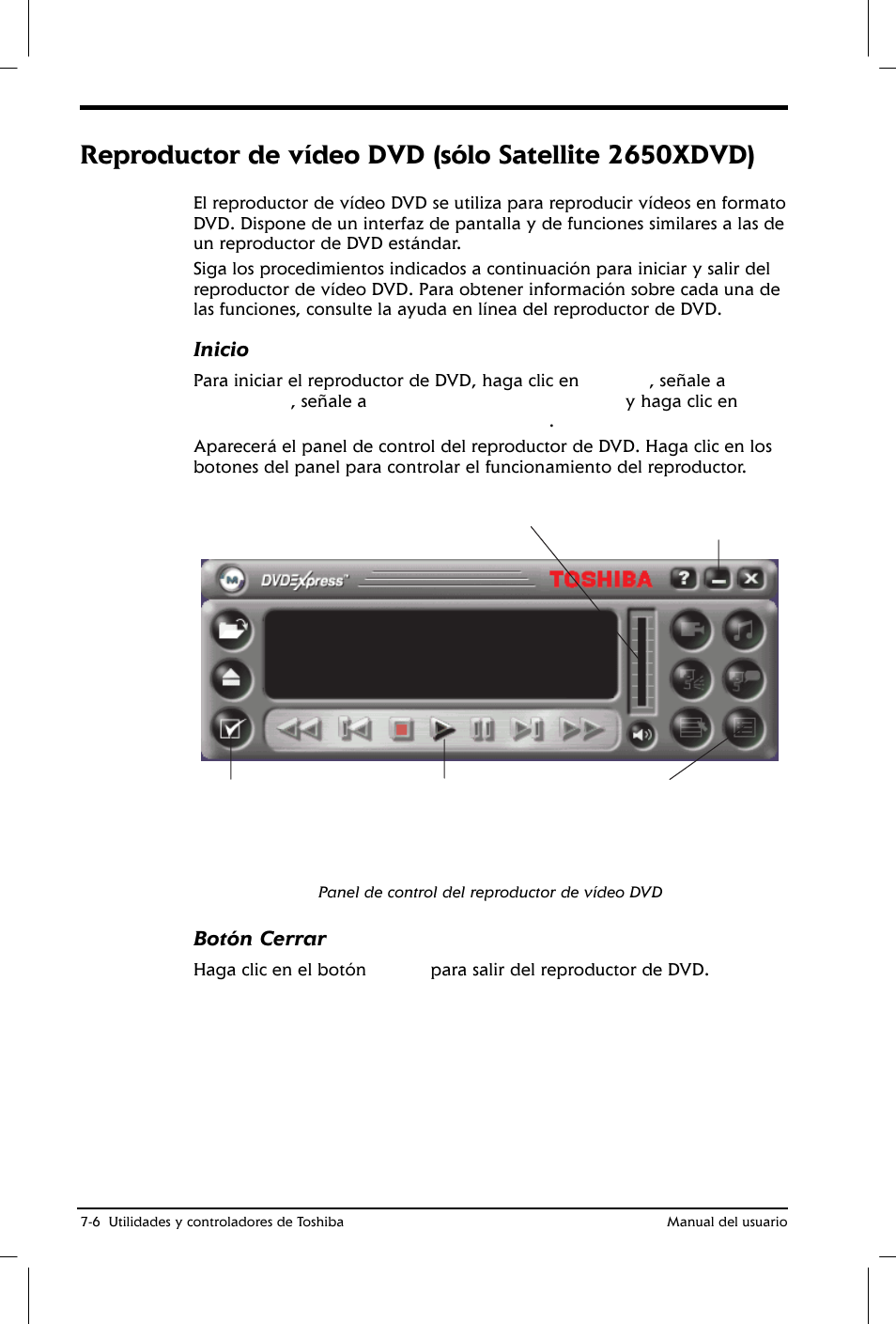 Reproductor de vídeo dvd (sólo satellite 2650xdvd), Inicio, Botón cerrar | Toshiba Satellite 2650 User Manual | Page 98 / 222