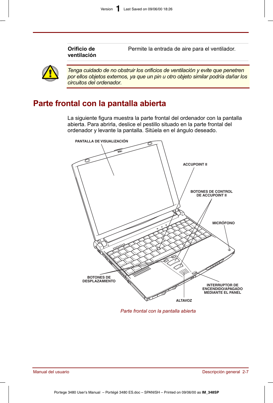 Parte frontal con la pantalla abierta, Parte frontal con la pantalla abierta -7 | Toshiba Portege 3440 User Manual | Page 32 / 213