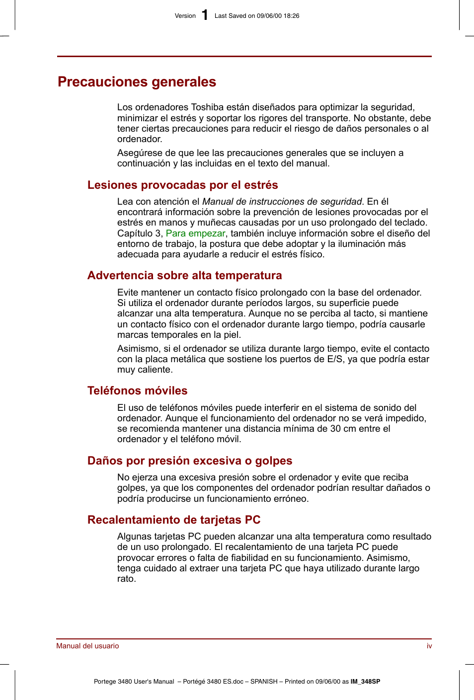 Precauciones generales, Lesiones provocadas por el estrés, Advertencia sobre alta temperatura | Teléfonos móviles, Daños por presión excesiva o golpes, Recalentamiento de tarjetas pc | Toshiba Portege 3440 User Manual | Page 4 / 213