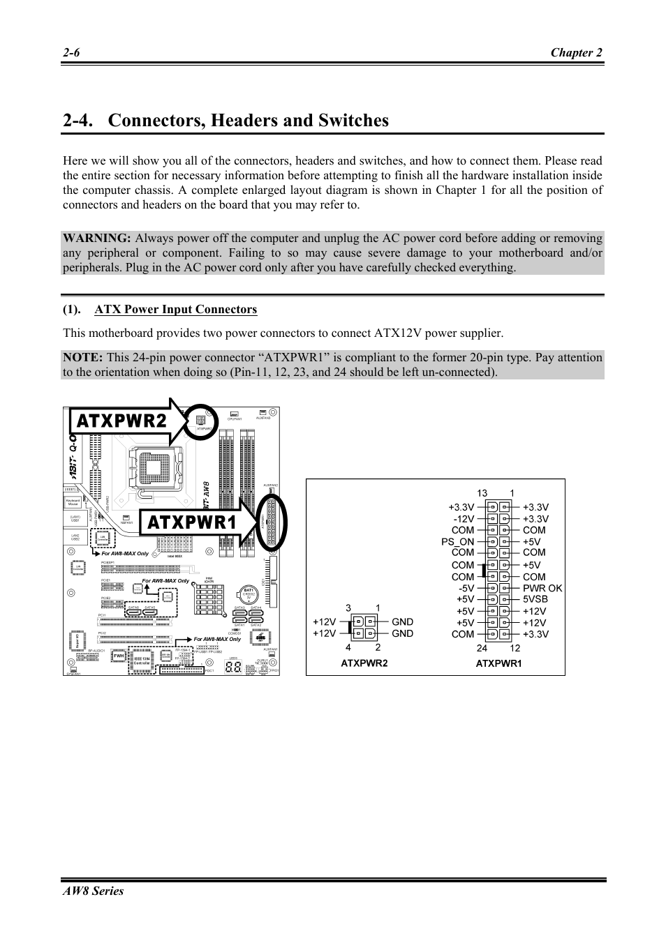 Connectors, headers and switches, Connectors, headers and switches -6, Atx power input connectors -6 | 4. connectors, headers and switches | Abit Intel Pentium 4 System Board Socket 775 AW8 User Manual | Page 14 / 80