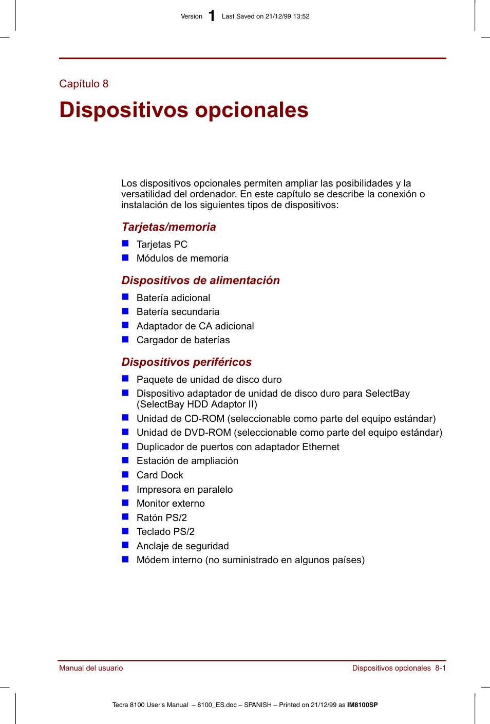 Capítulo 8, Dispositivos opcionales, Capítulo 8: dispositivos opcionales | Describe el hardw, Dispositivos, Opcionales | Toshiba Tecra 8100 User Manual | Page 129 / 238