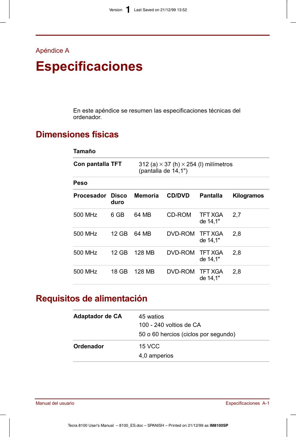 Apéndice a, Especificaciones, Dimensiones físicas | Requisitos de alimentación, Para obtener más información | Toshiba Tecra 8100 User Manual | Page 175 / 238