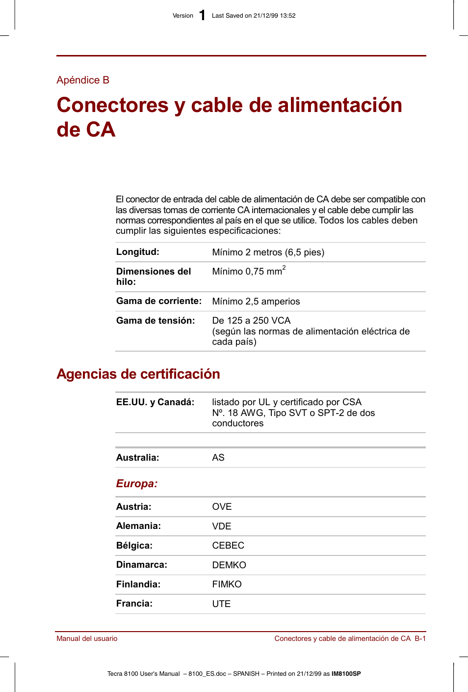 Apéndice b, Conectores y cable de alimentación de ca, Agencias de certificación | Toshiba Tecra 8100 User Manual | Page 183 / 238