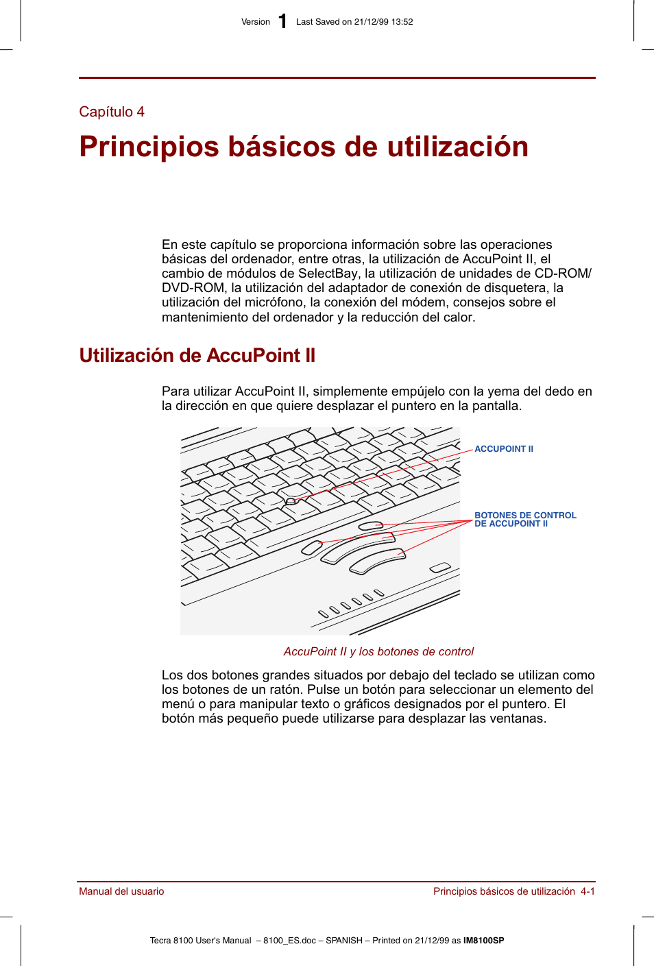 Capítulo 4, Principios básicos de utilización, Utilización de accupoint ii | Capítulo 4: principios básicos de utilización, Utilización de accupoint ii -1, Incluy, Principios básicos de, Utilización | Toshiba Tecra 8100 User Manual | Page 65 / 238