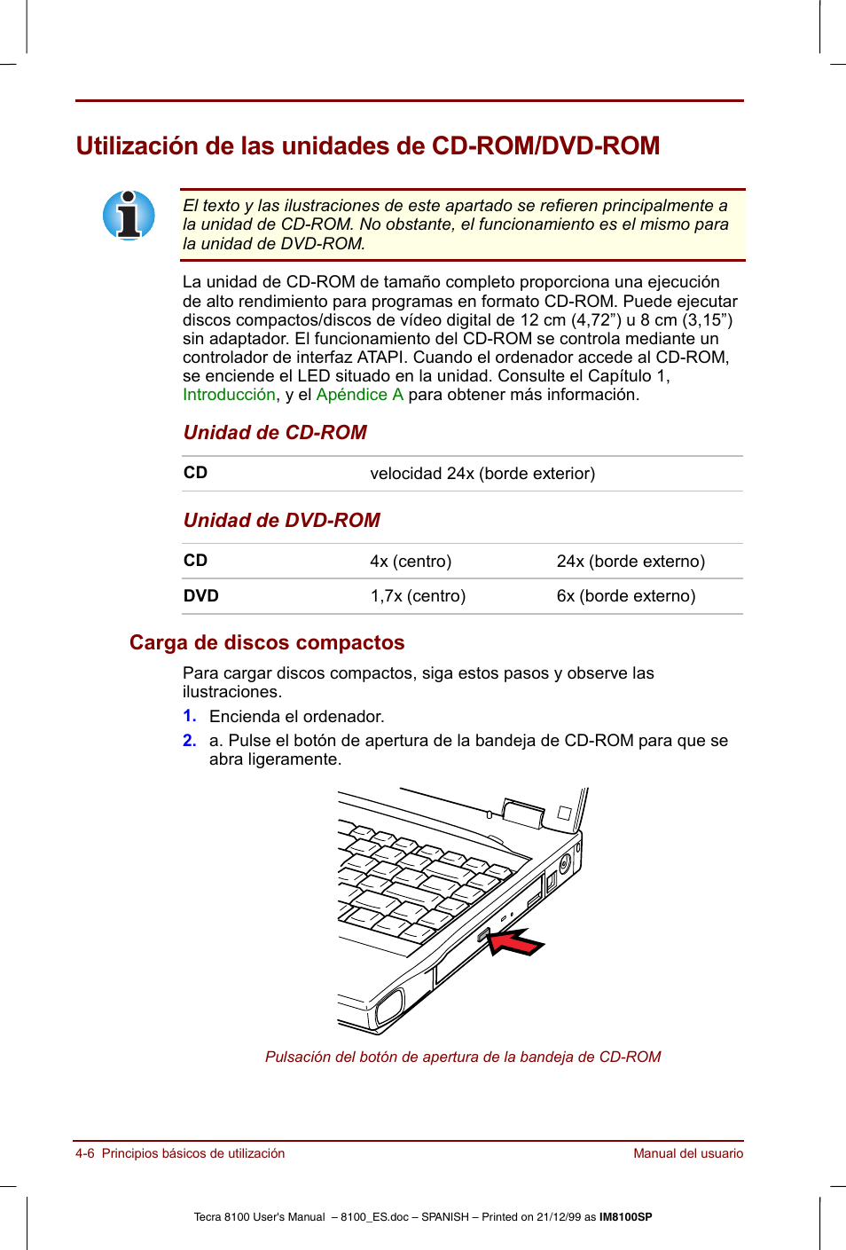 Utilización de las unidades de cd-rom/dvd-rom, Utilización de las unidades de cd-rom/dvd-rom -6, Carga de discos compactos -6 | Carga de discos compactos | Toshiba Tecra 8100 User Manual | Page 70 / 238