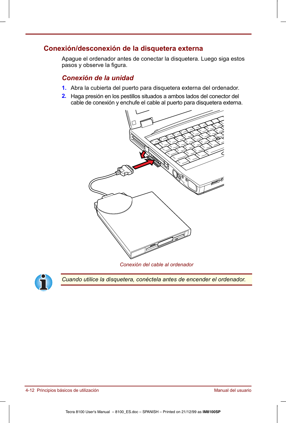 Conexión/desconexión de la disquetera externa -12, Conexión/desconexión de la disquetera externa, Conexión de la unidad | Toshiba Tecra 8100 User Manual | Page 76 / 238