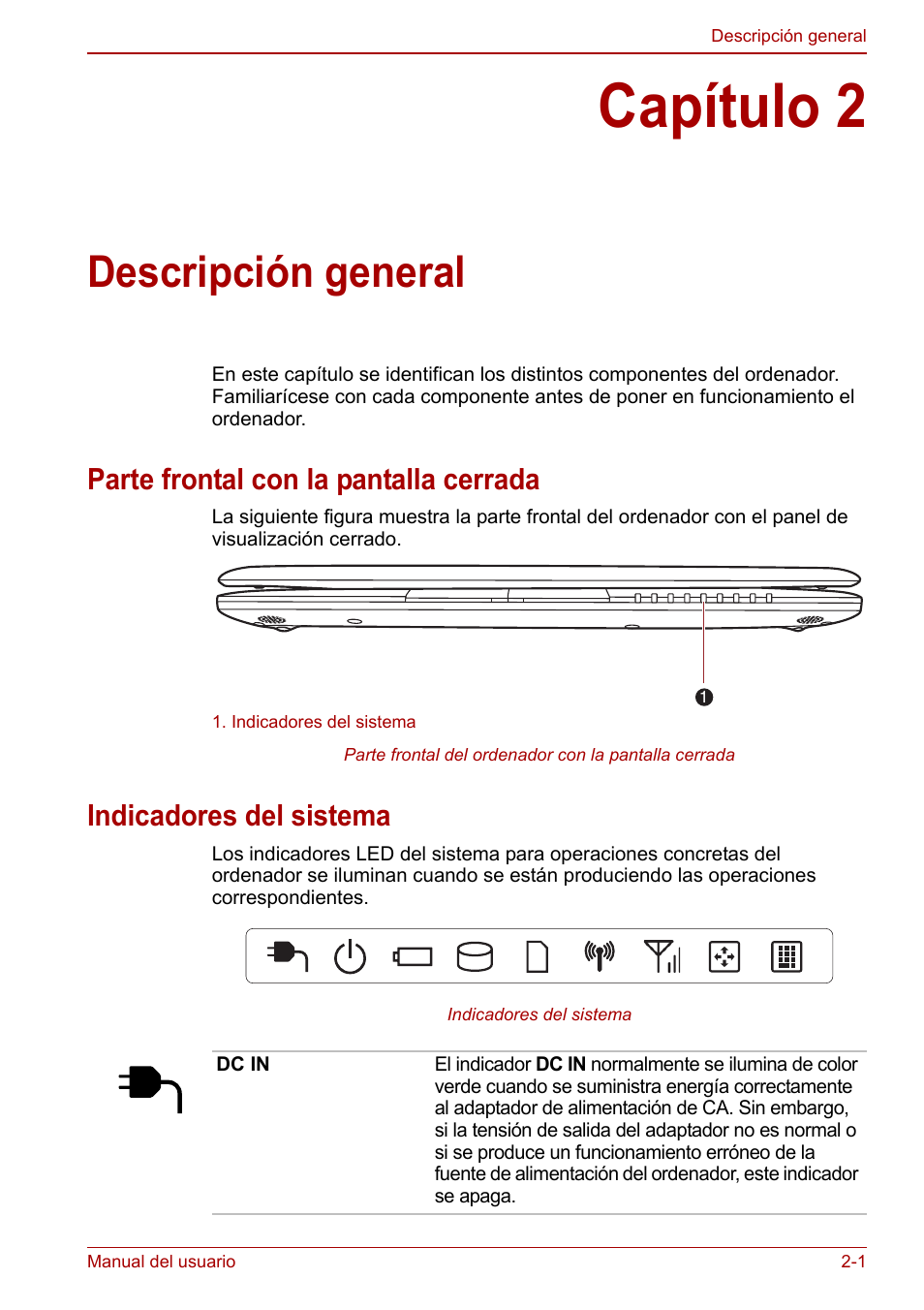 Capítulo 2: descripción general, Parte frontal con la pantalla cerrada, Indicadores del sistema | Capítulo 2, Descripción general, Titulado | Toshiba NB300 User Manual | Page 27 / 153