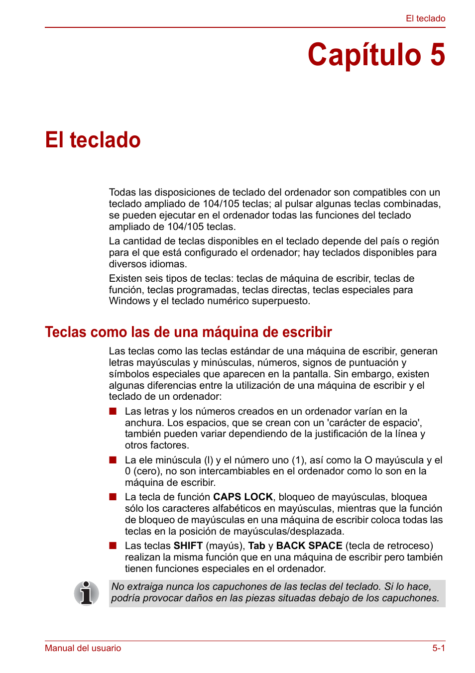 Capítulo 5: el teclado, Teclas como las de una máquina de escribir, Capítulo 5 | El teclado, Teclas como las de una máquina de escribir -1 | Toshiba NB300 User Manual | Page 71 / 153