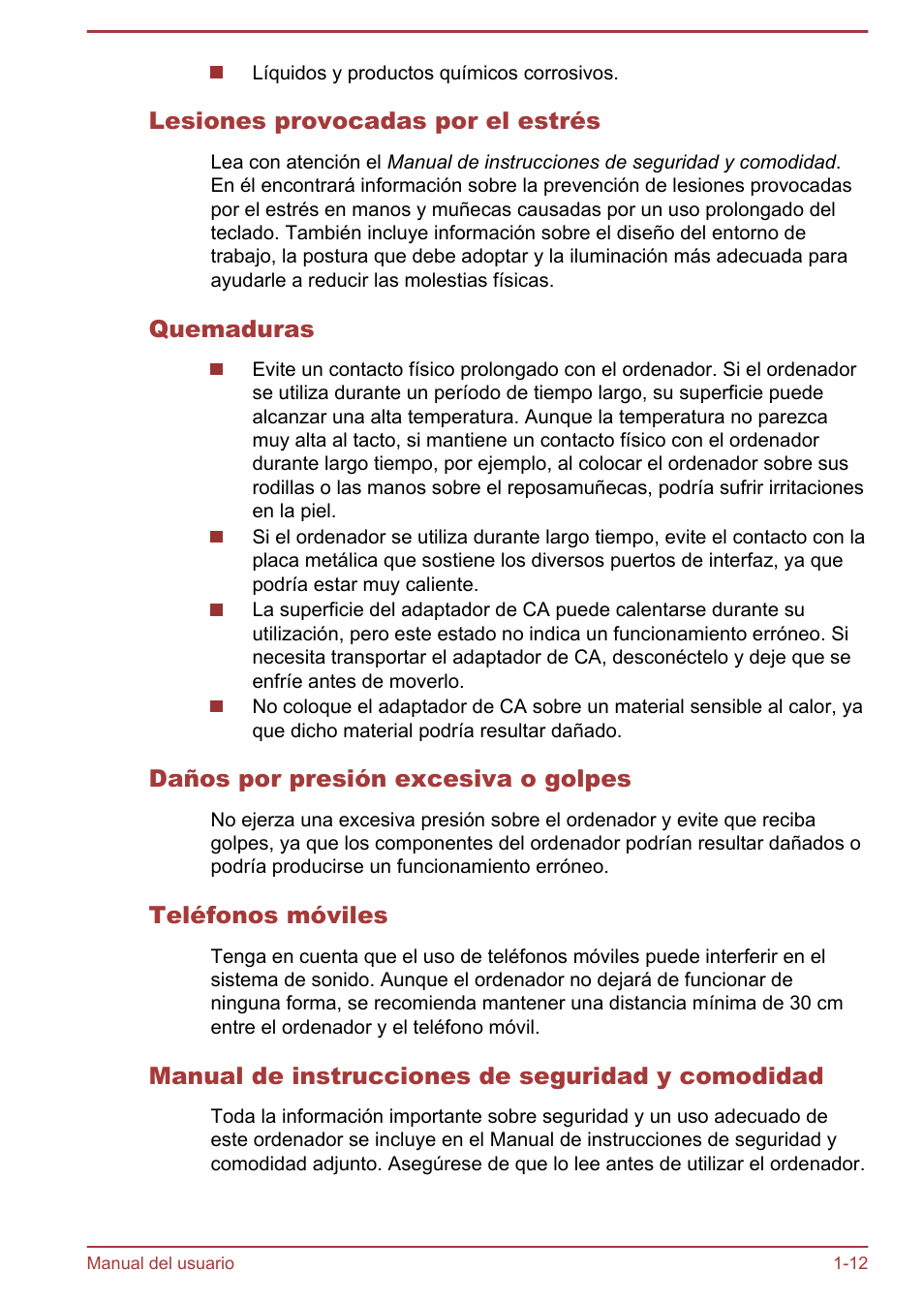 Lesiones provocadas por el estrés, Quemaduras, Daños por presión excesiva o golpes | Teléfonos móviles, Manual de instrucciones de seguridad y comodidad | Toshiba Satellite U920T-C User Manual | Page 16 / 123