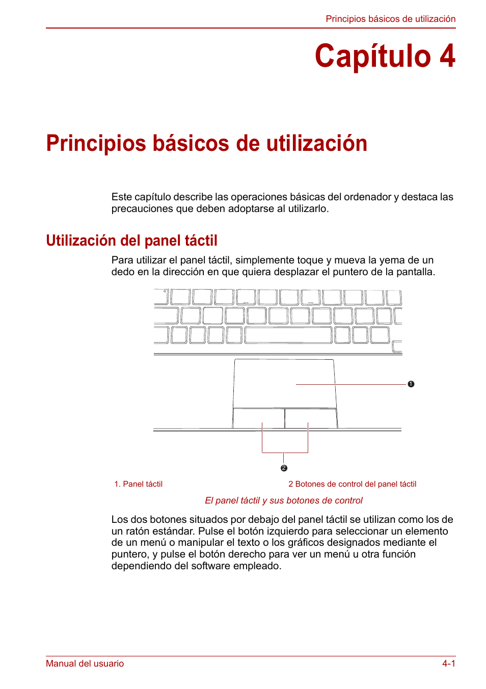Capítulo 4: principios básicos de utilización, Utilización del panel táctil, Capítulo 4 | Principios básicos de utilización, Utilización del panel táctil -1, Principios, Básicos de utilización | Toshiba NB250 User Manual | Page 53 / 138