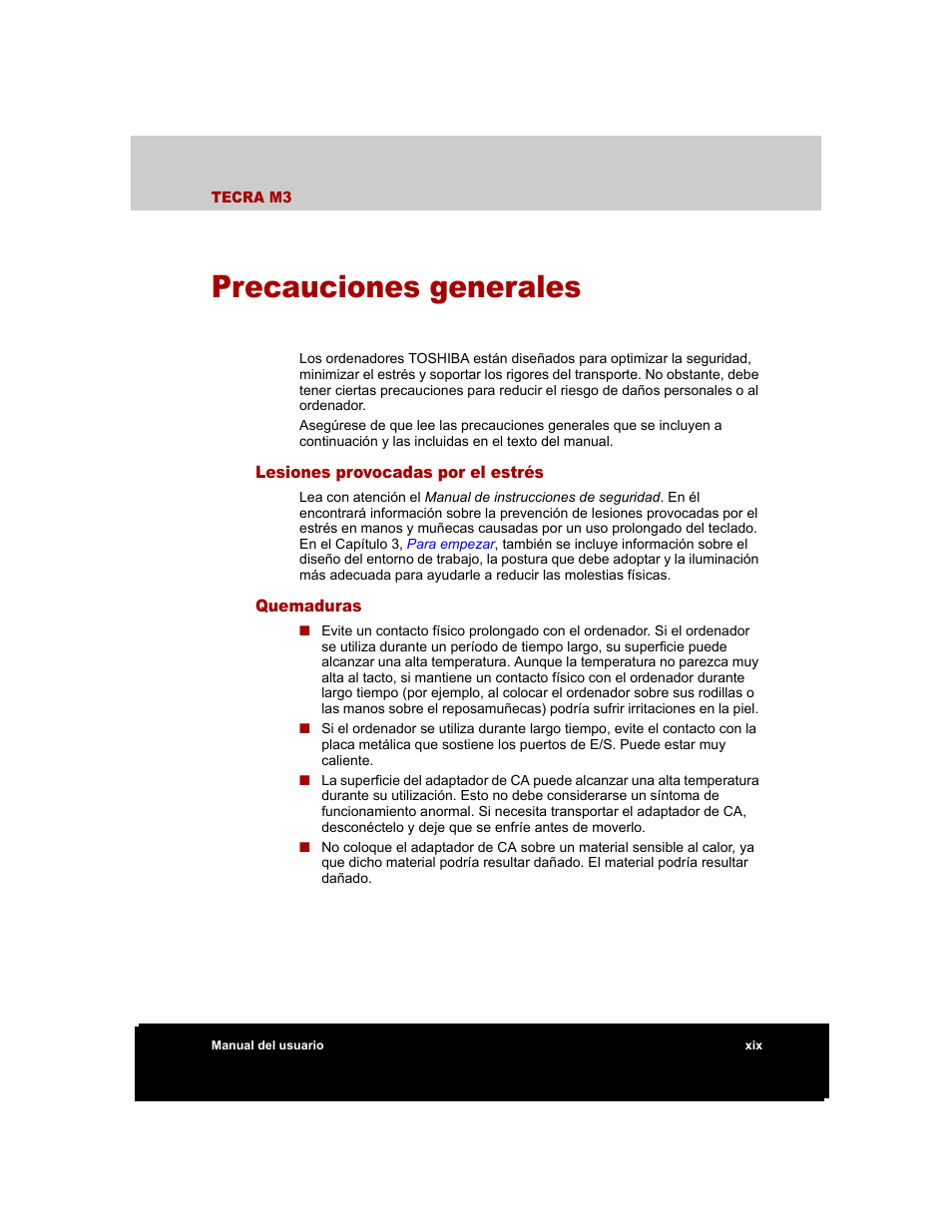 Precauciones generales, Lesiones provocadas por el estrés, Quemaduras | Toshiba Tecra M3 with VACF User Manual | Page 19 / 256