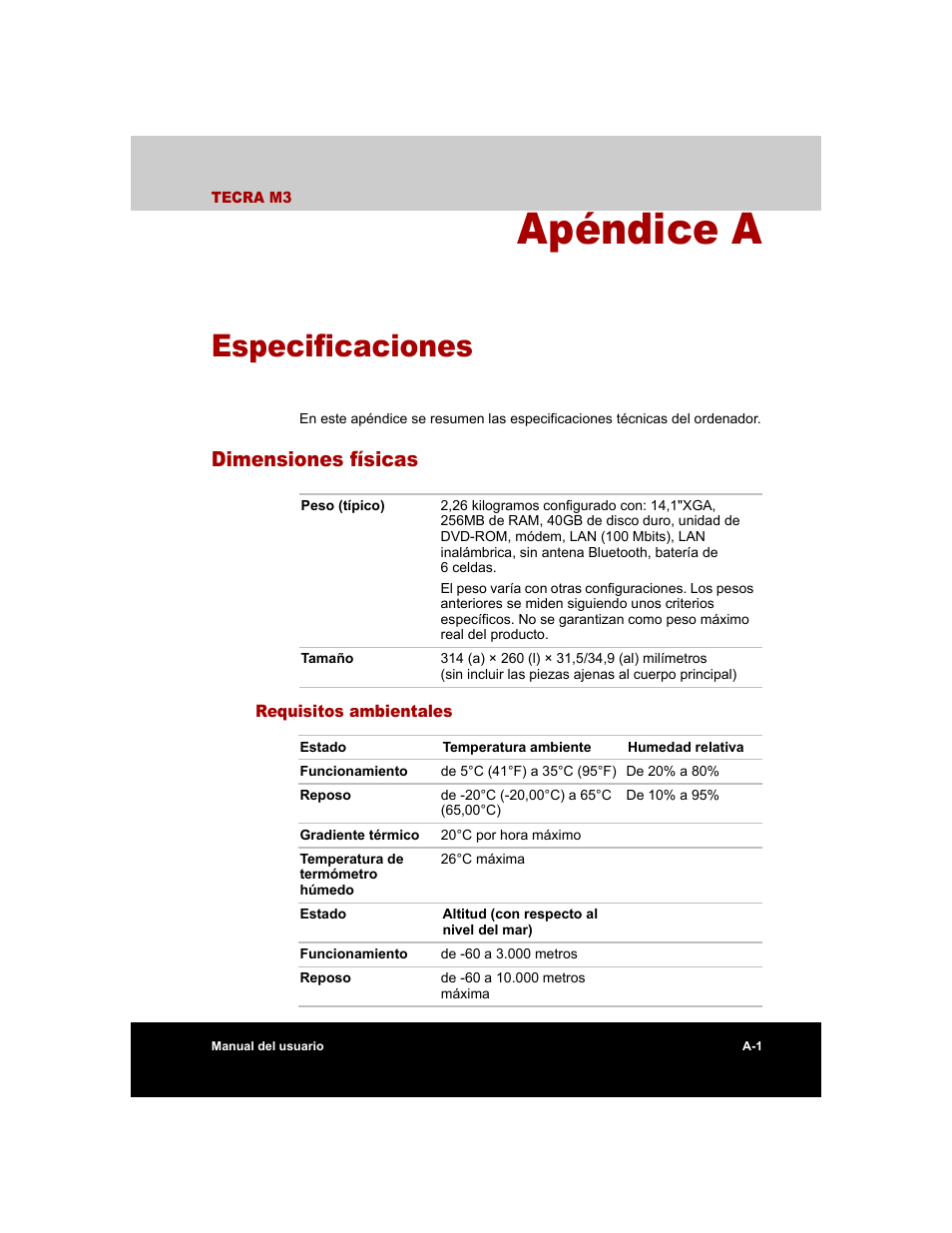 Apéndice a - especificaciones, Dimensiones físicas, Requisitos ambientales | Apéndice a, Especificaciones | Toshiba Tecra M3 with VACF User Manual | Page 203 / 256