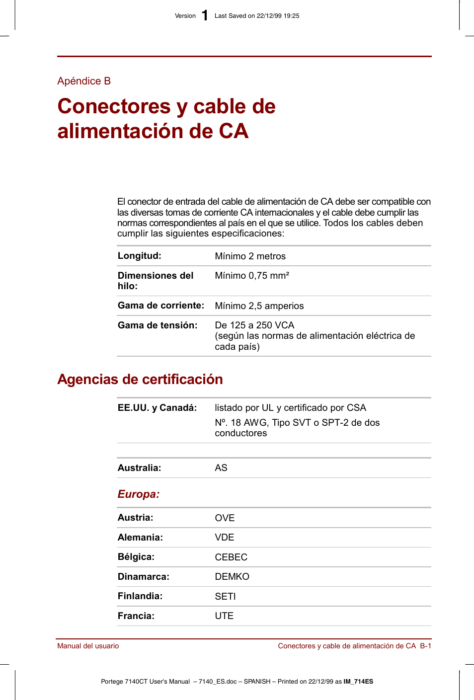 Apéndice b, Conectores y cable de alimentación de ca, Agencias de certificación | Toshiba Portege 7140 User Manual | Page 159 / 204