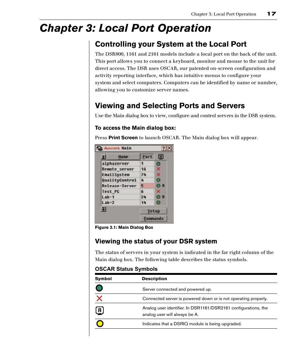Local port operation, Controlling your system at the local port, Viewing and selecting ports and servers | Chapter 3: local port operation, Viewing the status of your dsr system | Avocent DSR1161 User Manual | Page 23 / 48