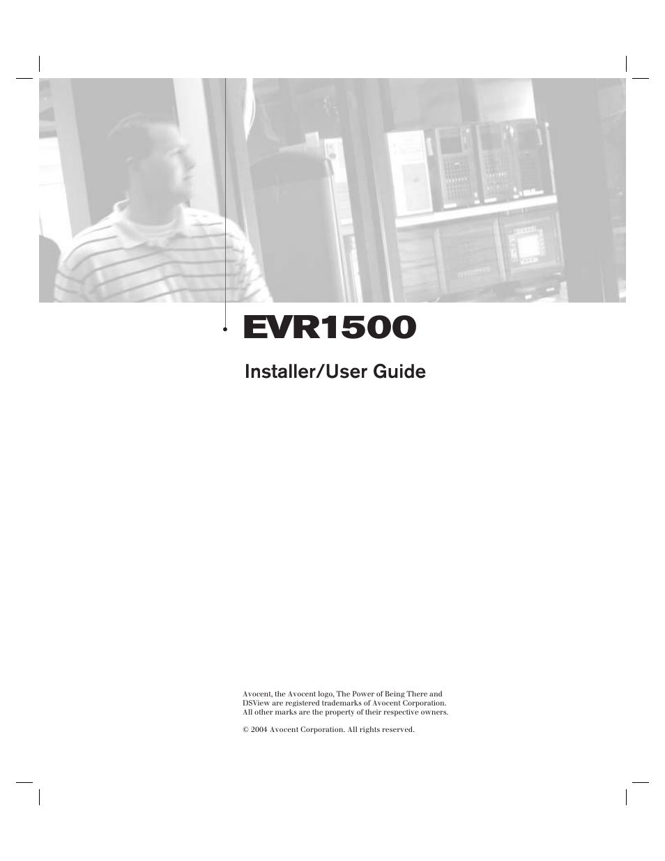 Evr1500, Installer/user guide | Avocent EVR1500-AM User Manual | Page 3 / 79