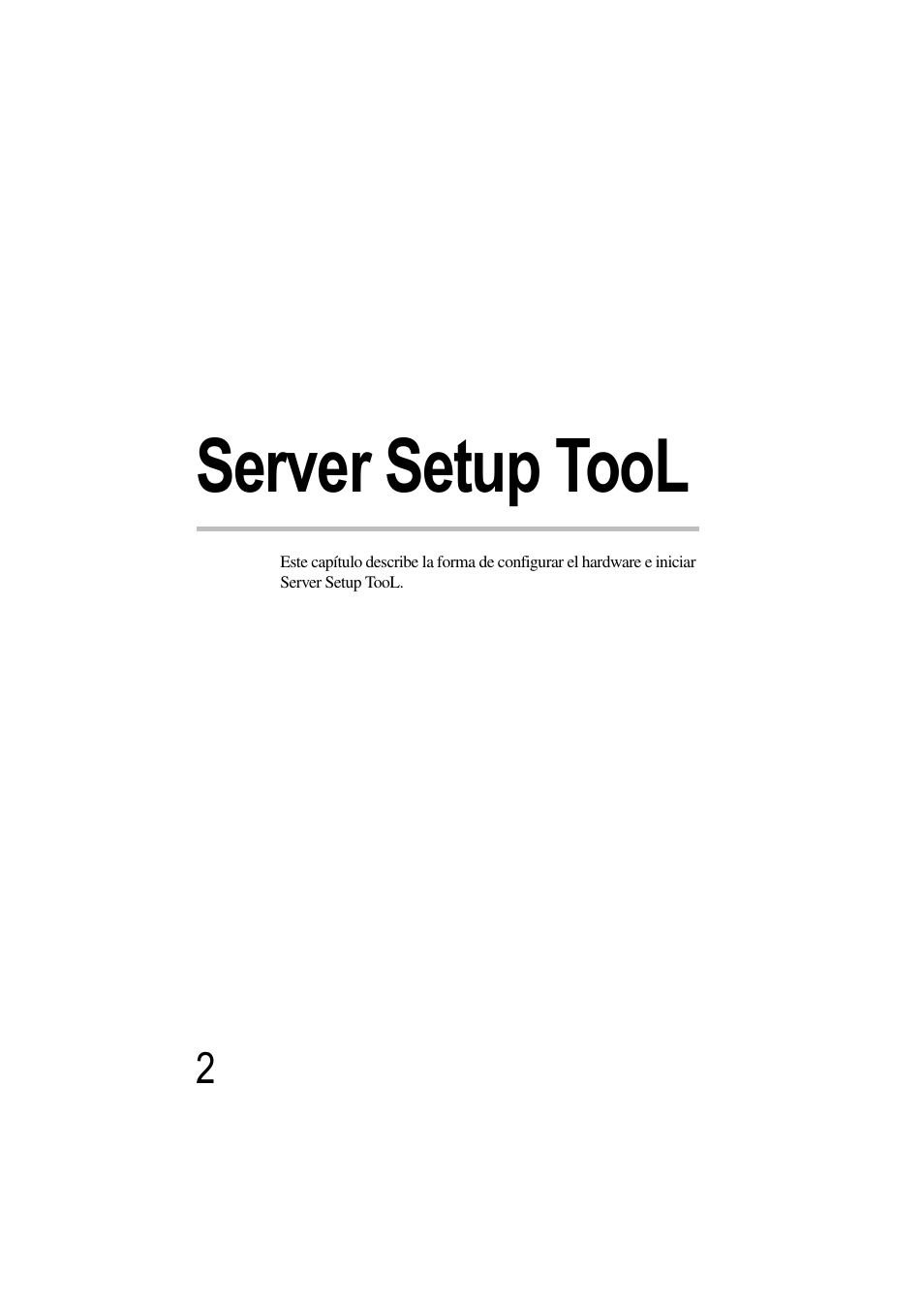 Server setup tool, Capítulo 1: server setup tool | Toshiba Magnia 3310 User Manual | Page 7 / 135