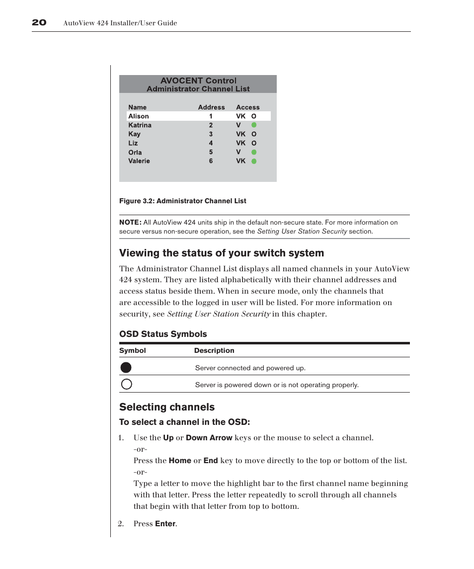 Viewing the status of your switch system, Selecting channels | Avocent 416 User Manual | Page 26 / 56
