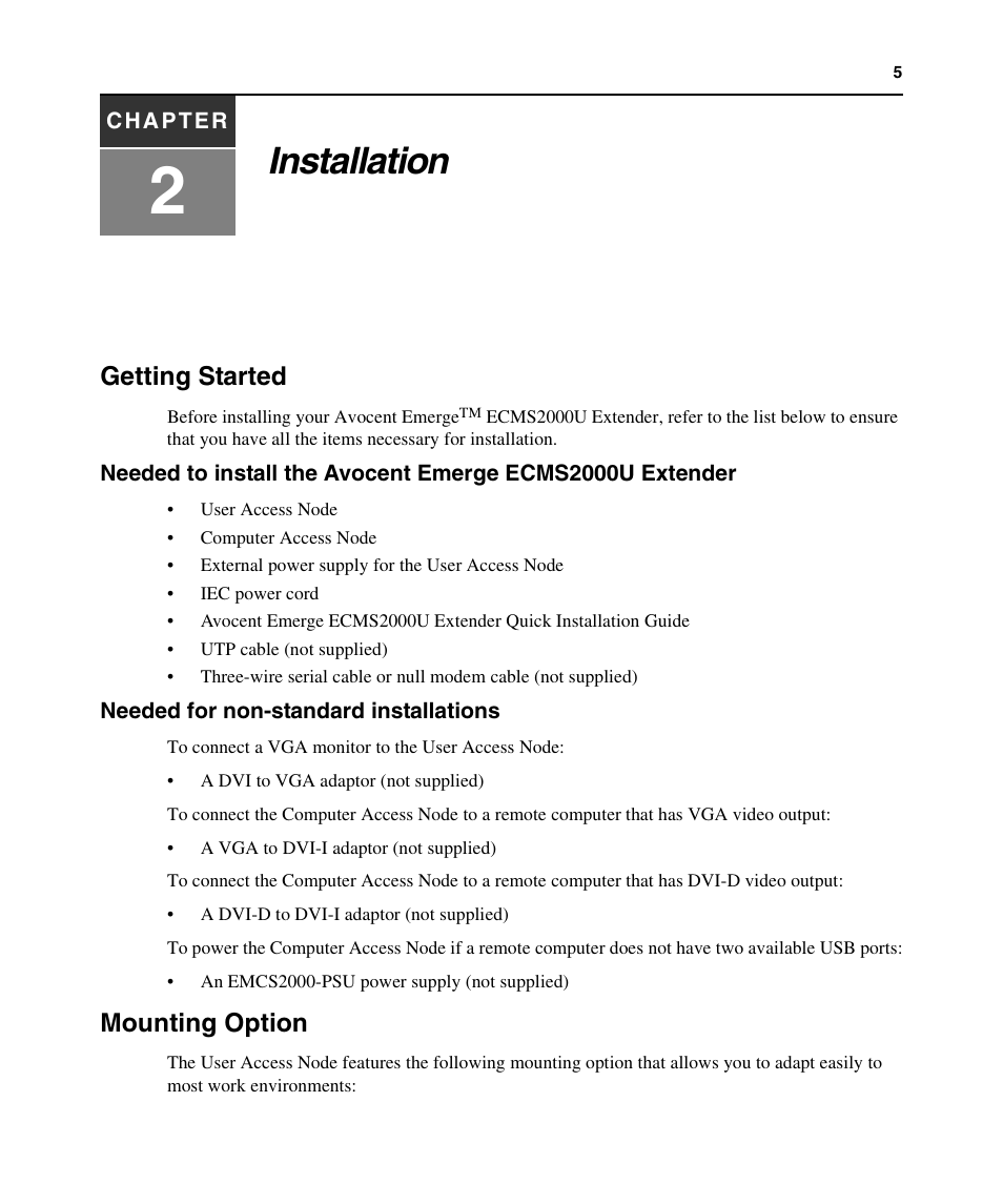 Installation, Getting started, Needed for non-standard installations | Mounting option, Chapter 2: installation | Avocent ECMS2000U User Manual | Page 16 / 62