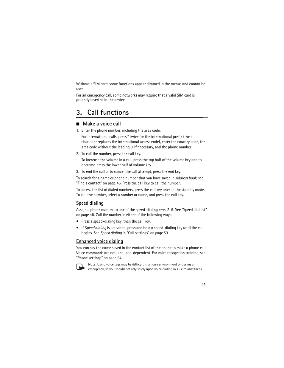 Call functions, Make a voice call, Speed dialing | Enhanced voice dialing | Nokia 6750 User Manual | Page 19 / 139