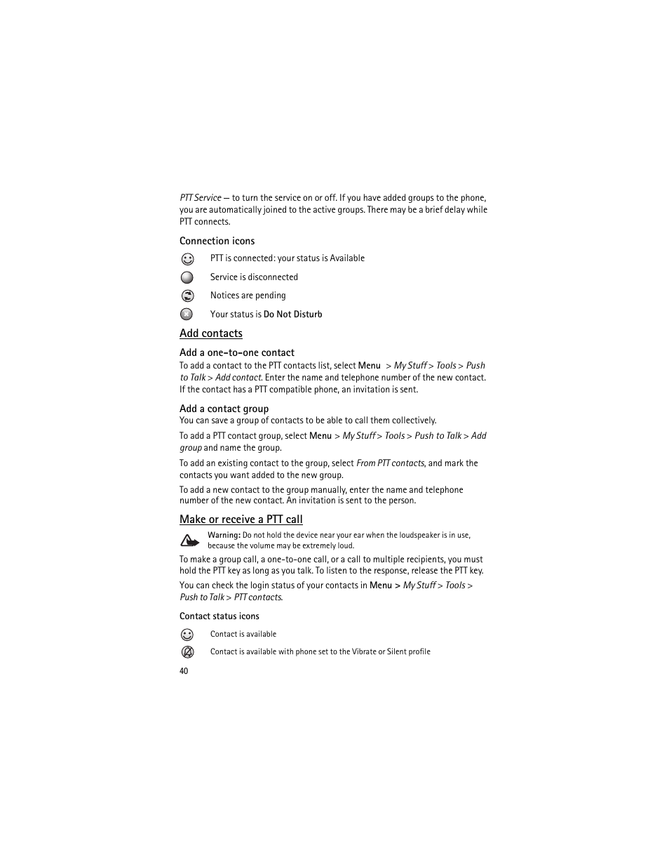 Connection icons, Add contacts, Add a one-to-one contact | Add a contact group, Make or receive a ptt call | Nokia 6750 User Manual | Page 40 / 139