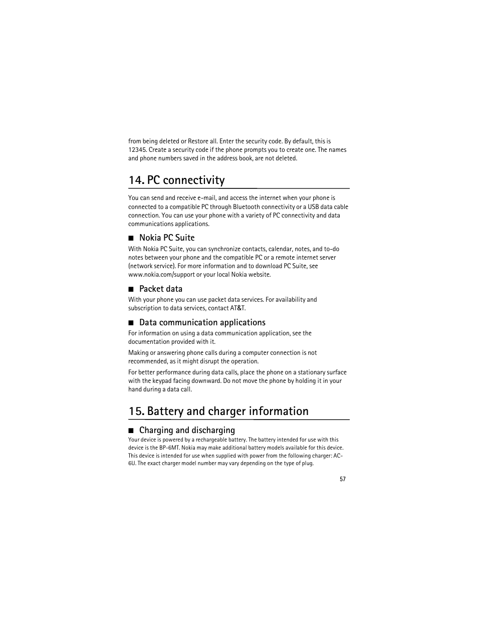 Pc connectivity, Nokia pc suite, Packet data | Data communication applications, Battery and charger information, Charging and discharging | Nokia 6750 User Manual | Page 57 / 139