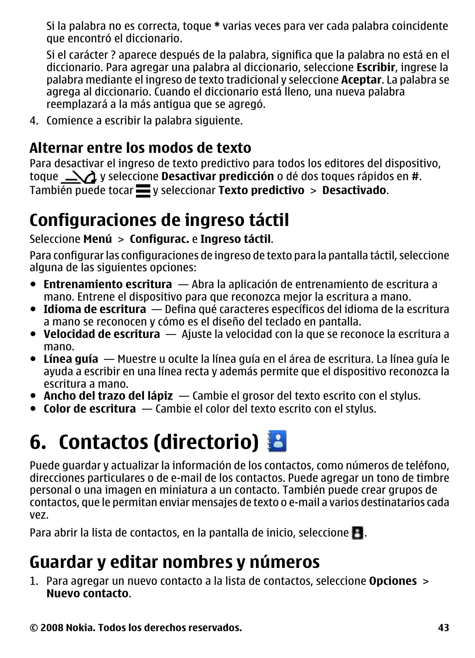 Alternar entre los modos de texto, Configuraciones de ingreso táctil, Contactos (directorio) | Guardar y editar nombres y números, Alternar entre los modos de, Texto, Guardar y editar nombres y, Números | Nokia 5800 User Manual | Page 160 / 243