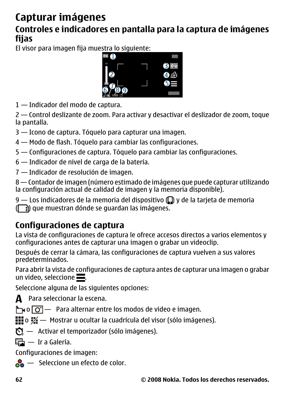 Capturar imágenes, Configuraciones de captura, Controles e indicadores en pantalla | Para la captura de imágenes, Fijas | Nokia 5800 User Manual | Page 179 / 243