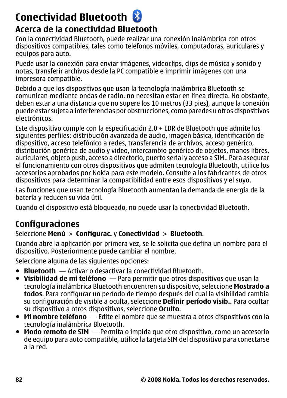 Conectividad bluetooth, Acerca de la conectividad bluetooth, Configuraciones | Acerca de la conectividad, Bluetooth | Nokia 5800 User Manual | Page 199 / 243