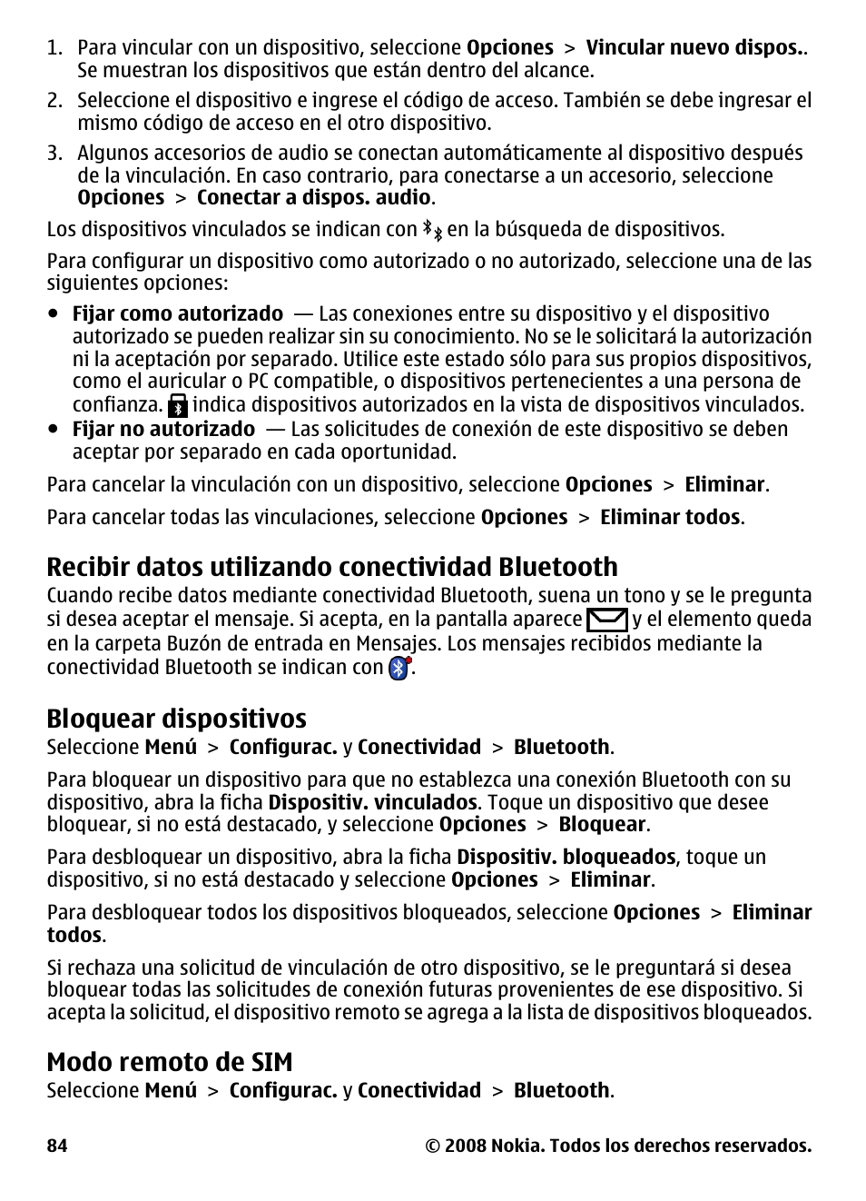 Recibir datos utilizando conectividad bluetooth, Bloquear dispositivos, Modo remoto de sim | Recibir datos utilizando conectividad, Bluetooth | Nokia 5800 User Manual | Page 201 / 243