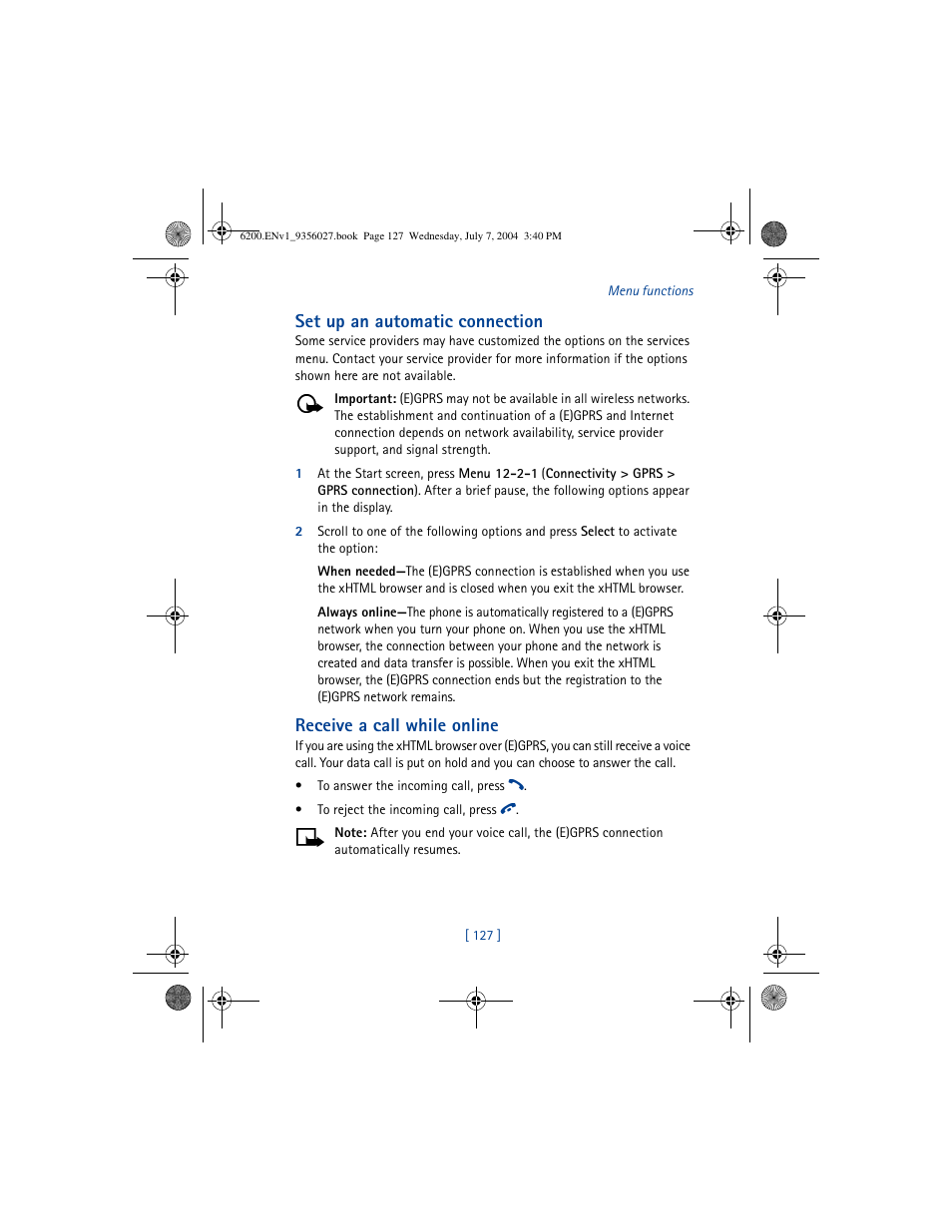Set up an automatic connection, Receive a call while online | Nokia 6200 User Manual | Page 136 / 193