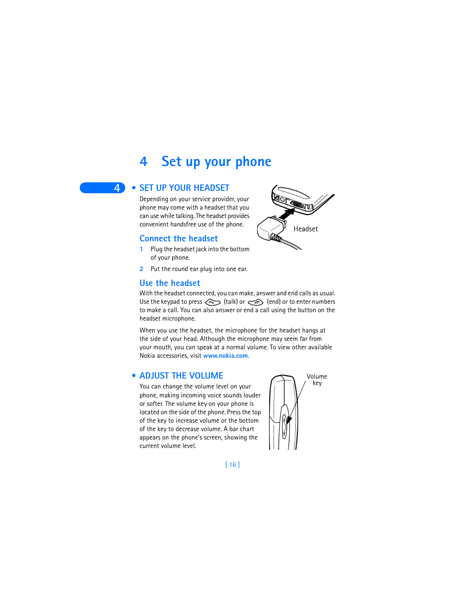 4 set up your phone, Set up your headset, Connect the headset | 2 put the round ear plug into one ear, Use the headset, Adjust the volume, Set up your phone, Set up your headset adjust the volume, 4set up your phone | Nokia 6360 User Manual | Page 27 / 170