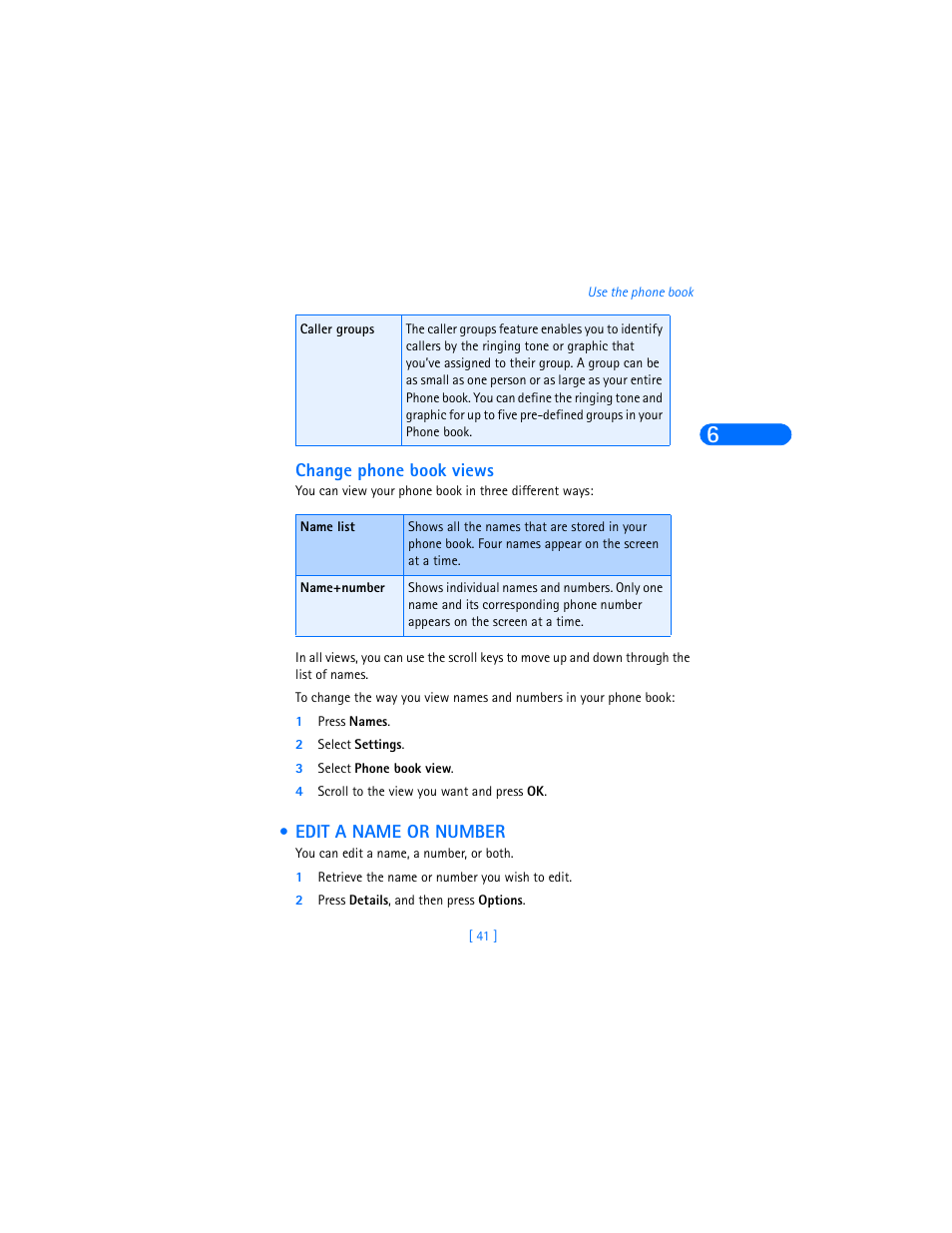 Change phone book views, 1 press names, 2 select settings | 3 select phone book view, 4 scroll to the view you want and press ok, Edit a name or number, 1 retrieve the name or number you wish to edit, 2 press details, and then press options | Nokia 6360 User Manual | Page 52 / 170