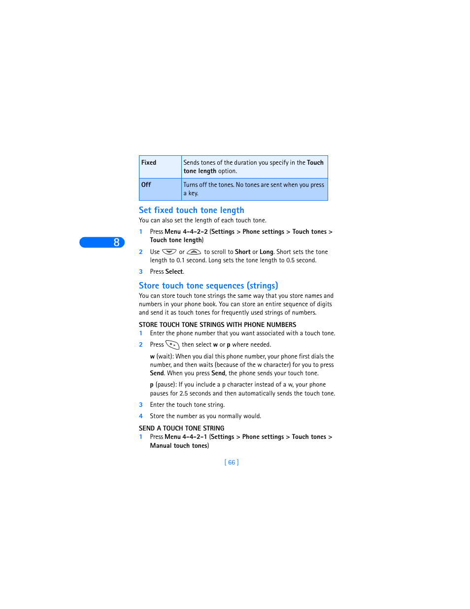 Set fixed touch tone length, 3 press select, Store touch tone sequences (strings) | Store touch tone strings with phone numbers, 2 press then select w or p where needed, 3 enter the touch tone string, 4 store the number as you normally would, Send a touch tone string | Nokia 6360 User Manual | Page 77 / 170