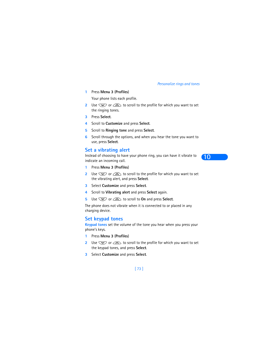 1 press menu 3 (profiles), 3 press select, 4 scroll to customize and press select | 5 scroll to ringing tone and press select, Set a vibrating alert, 3 select customize and press select, 4 scroll to vibrating alert and press select again, 5 use or to scroll to on and press select, Set keypad tones | Nokia 6360 User Manual | Page 84 / 170