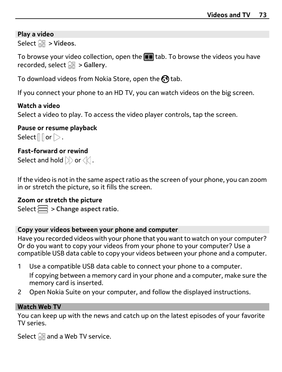 Play a video, Copy your videos between your phone and computer, Watch web tv | Nokia N8-00 User Manual | Page 73 / 130