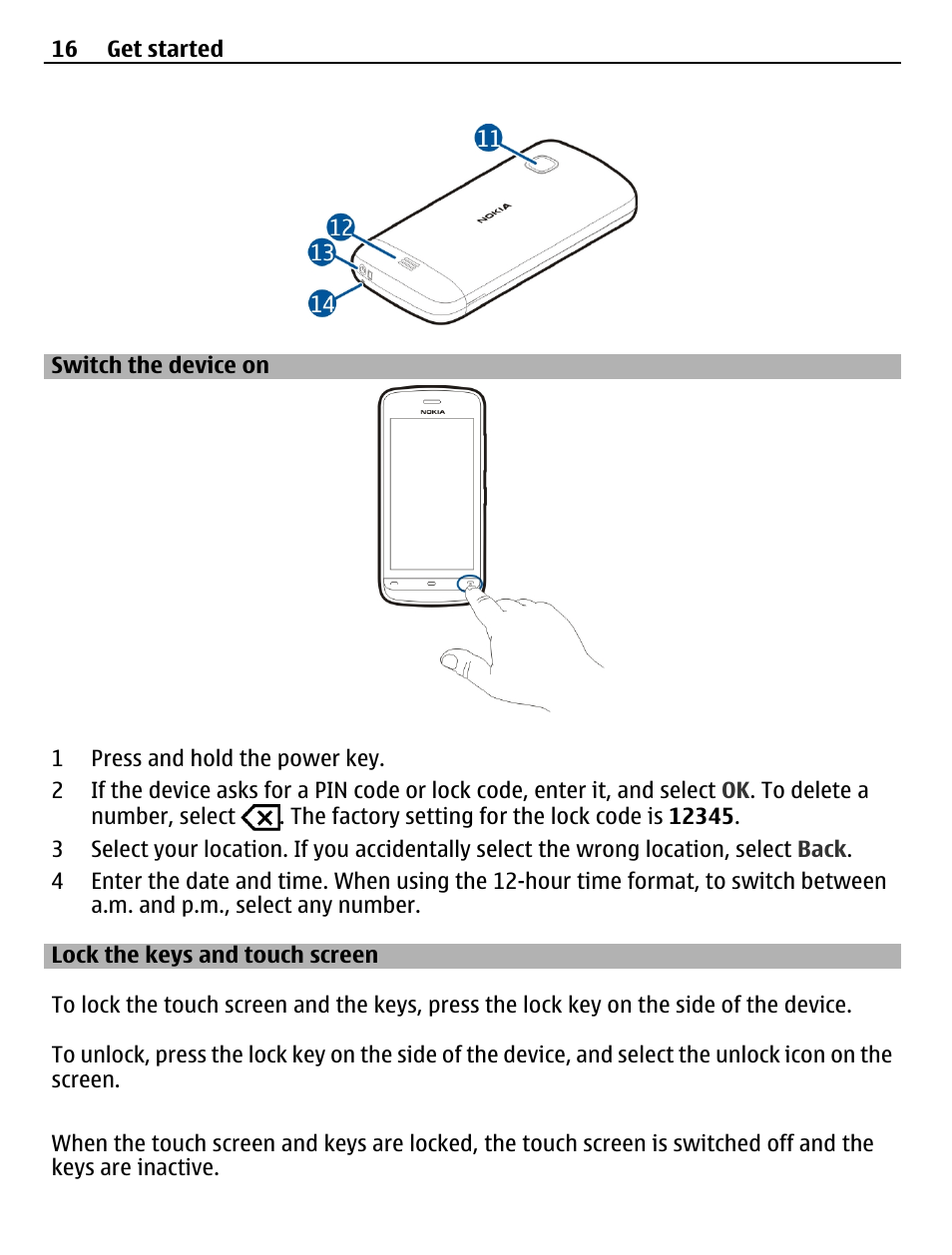 Switch the device on, Lock the keys and touch screen | Nokia C5-03 User Manual | Page 16 / 116