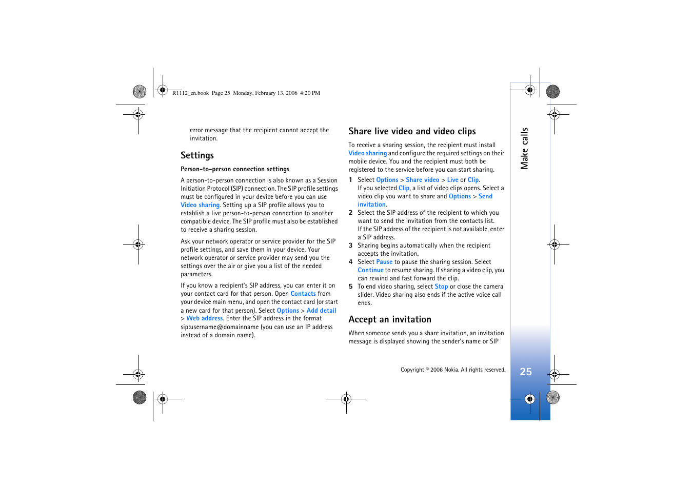 Settings, Share live video and video clips, Accept an invitation | Make calls | Nokia N70 User Manual | Page 26 / 121