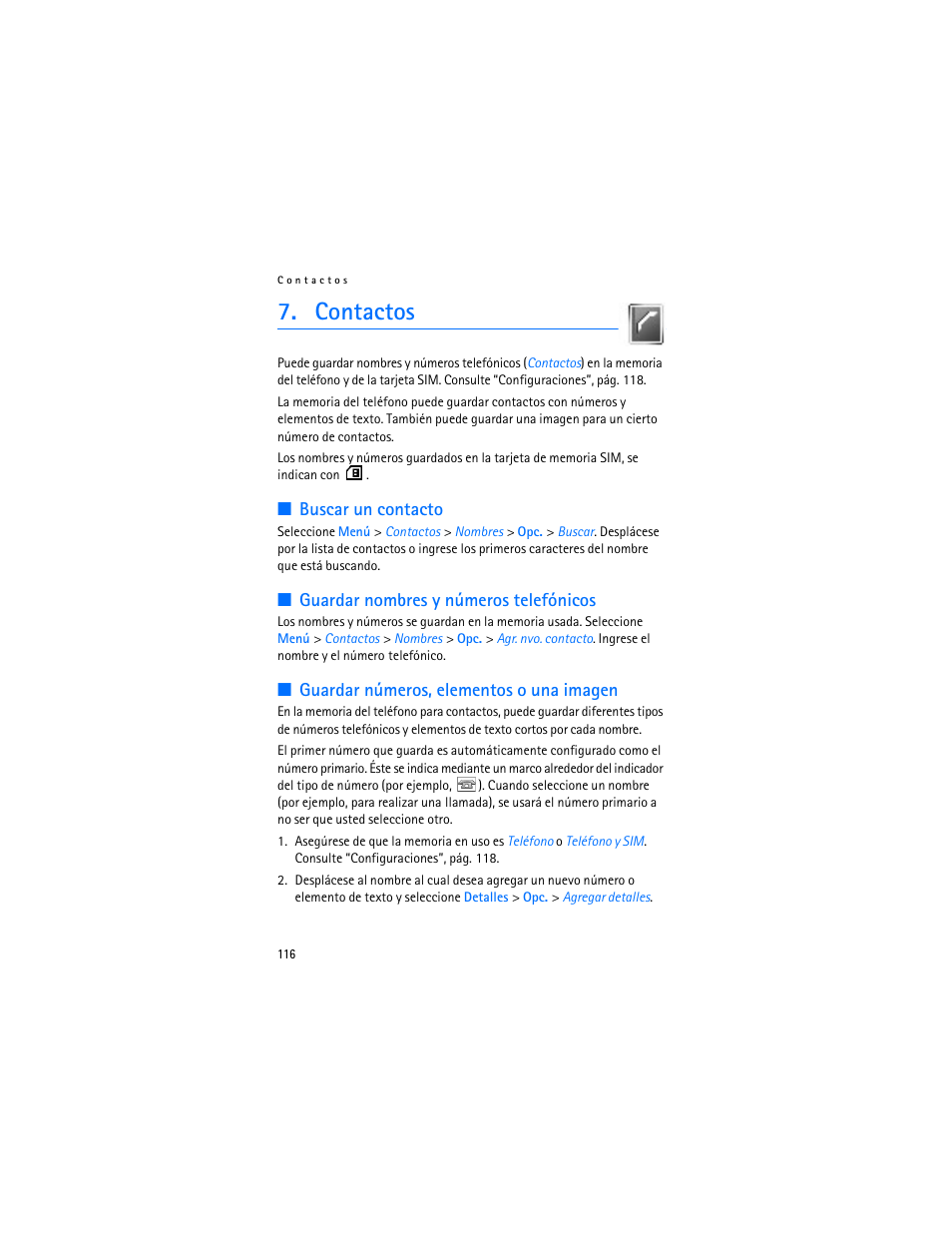 Contactos, Buscar un contacto, Guardar nombres y números telefónicos | Guardar números, elementos o una imagen, Buscar un contacto”, p | Nokia 6103 User Manual | Page 117 / 169