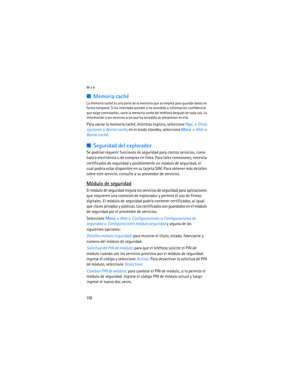 Memoria caché, Seguridad del explorador, Memoria caché seguridad del explorador | Módulo de seguridad”, pág. 150 | Nokia 6103 User Manual | Page 151 / 169