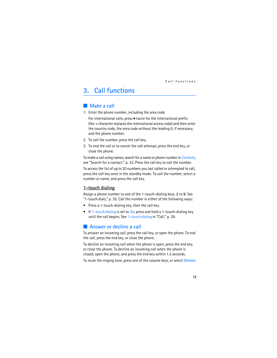 Call functions, Make a call, Answer or decline a call | Make a call answer or decline a call | Nokia 6103 User Manual | Page 20 / 169