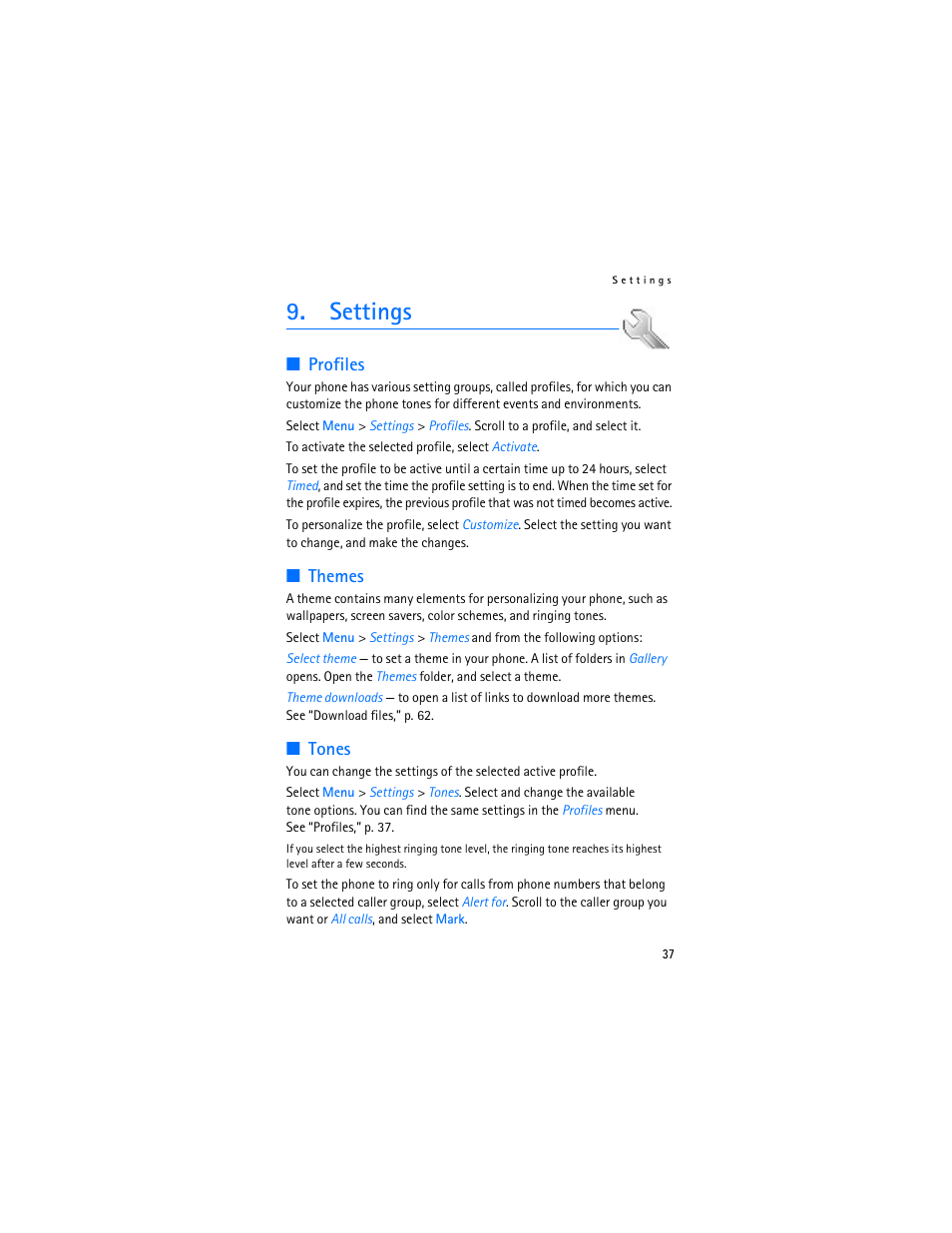 Settings, Profiles, Themes | Tones, Profiles themes tones, E “tones | Nokia 6103 User Manual | Page 38 / 169