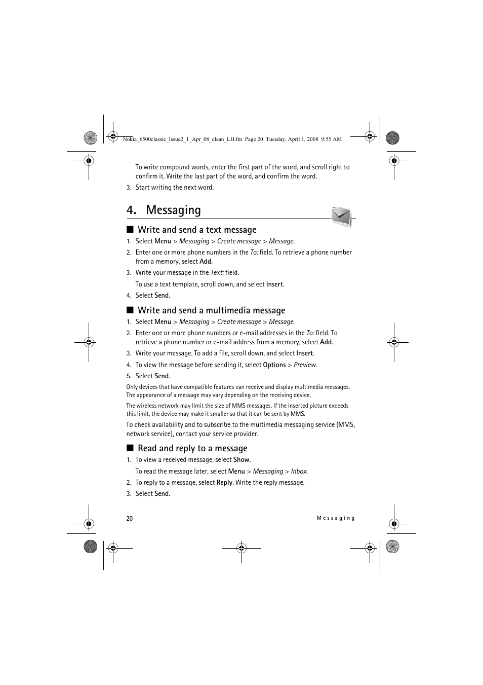 Messaging, Write and send a text message, Write and send a multimedia message | Read and reply to a message | Nokia 6500 Classic User Manual | Page 20 / 54
