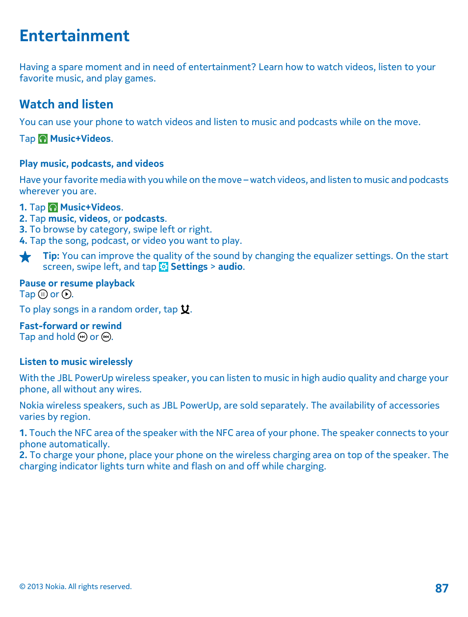 Entertainment, Watch and listen, Play music, podcasts, and videos | Listen to music wirelessly, Entertainment 87 watch and listen | Nokia Lumia 920 User Manual | Page 87 / 123