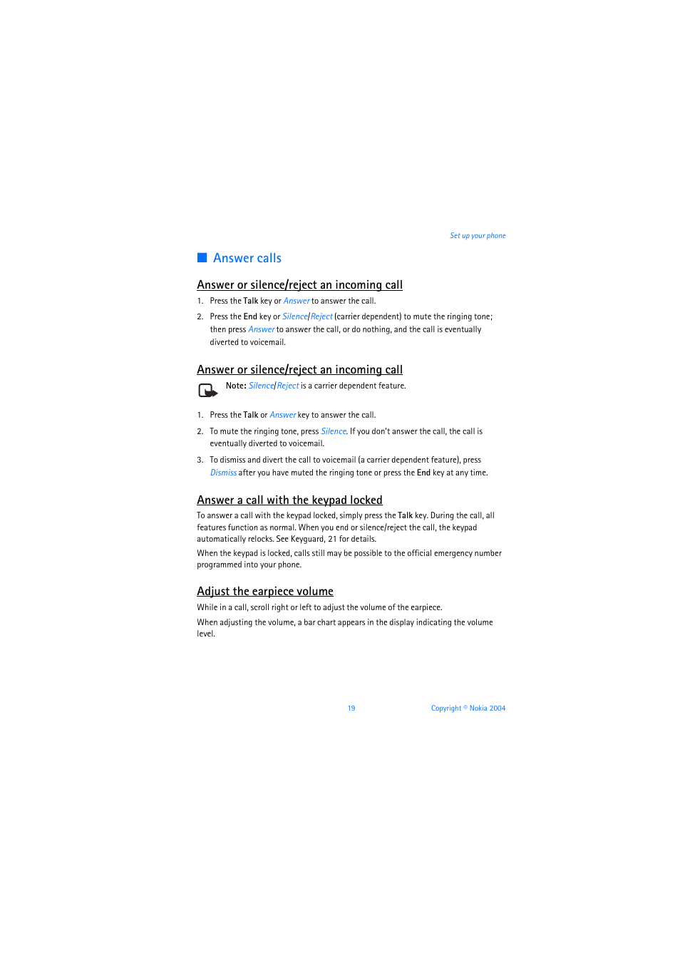 Answer calls, Answer or silence/reject an incoming call, Answer a call with the keypad locked | Adjust the earpiece volume | Nokia 6019i User Manual | Page 20 / 241