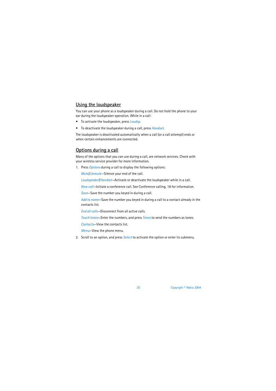 See using the loudspeaker, 20, Using the loudspeaker, Options during a call | Nokia 6019i User Manual | Page 21 / 241